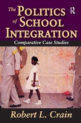 The Politics of School Integration - Robert Crain