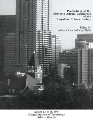 Proceedings of the Sixteenth Annual Conference of the Cognitive Science Society - 
