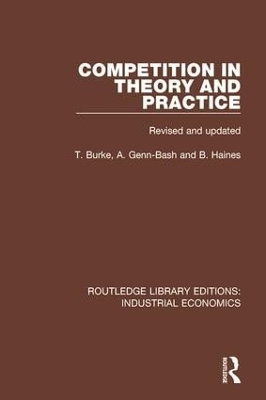 Competition in Theory and Practice - Terry Burke, Angela Genn-Bash, Brian Haines