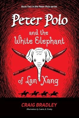 Peter Polo and the White Elephant of Lan Xang