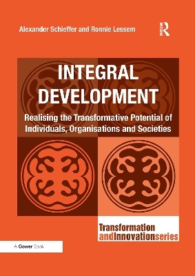 Integral Development - Alexander Schieffer, Ronnie Lessem