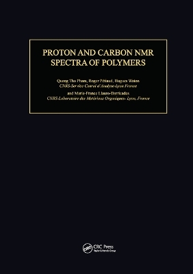 Proton & Carbon NMR Spectra of Polymers -  Pham/Petisud/wa