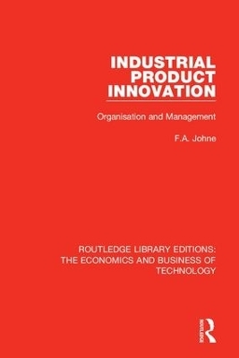 Industrial Product Innovation - F A Johne