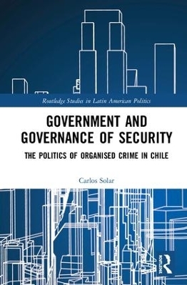 Government and Governance of Security - Carlos Solar