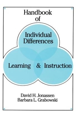 Handbook of Individual Differences, Learning, and Instruction - David H. Jonassen, Barbara L. Grabowski