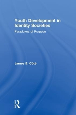 Youth Development in Identity Societies - James E. Cote