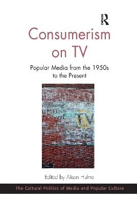 Consumerism on TV - Alison Hulme