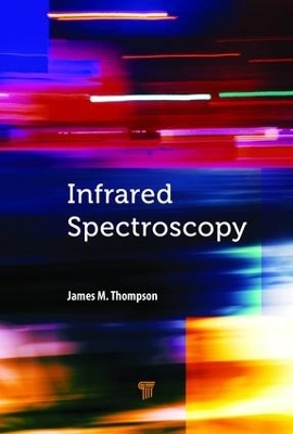 Infrared Spectroscopy - James M. Thompson