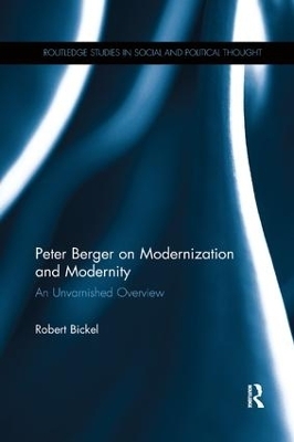 Peter Berger on Modernization and Modernity - Robert Bickel