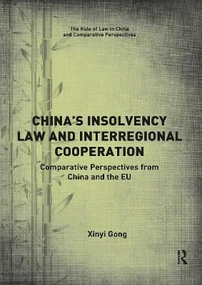 China&rsquo;s Insolvency Law and Interregional Cooperation - Xinyi Gong