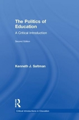 The Politics of Education - Saltman, Kenneth J.