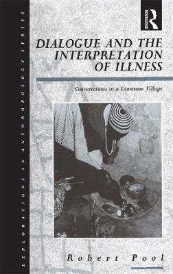 Dialogue and the Interpretation of Illness - Robert Pool