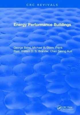 Energy Performance Buildings - George Baird, Michael R. Donn, Frank Pool, William D. S. Brander, Chan Seong Aun
