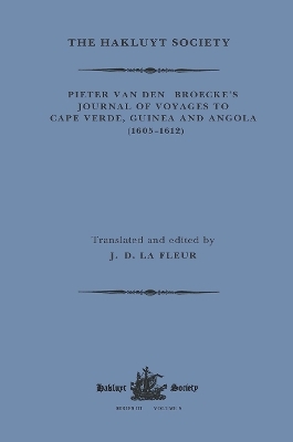 Pieter van den Broecke's Journal of Voyages to Cape Verde, Guinea and Angola (1605-1612)