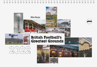 British Football's Greatest Grounds Desk Calendar