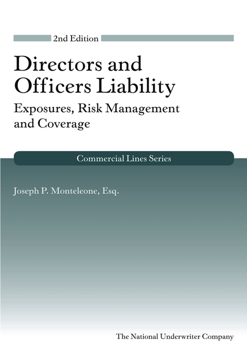 Directors and Officers Liability: Exposures, Risk Management and Coverage, 2nd Edition -  Joseph   P. Monteleone