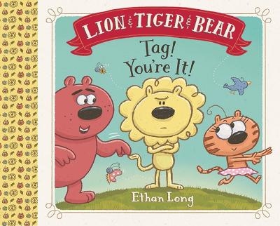 Lion & Tiger & Bear - Ethan Long