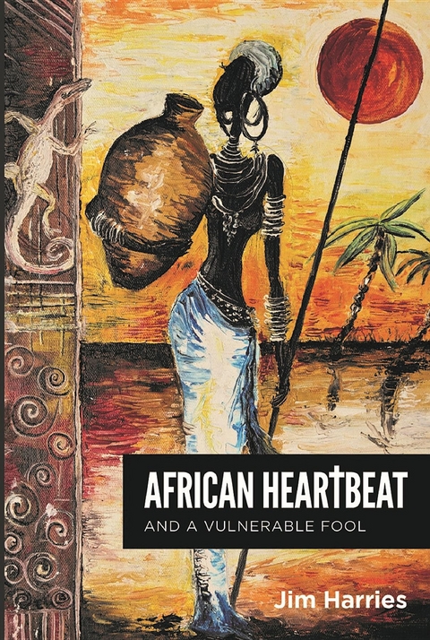 African Heartbeat - Jim Harries