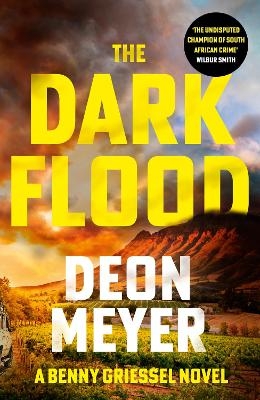 The Dark Flood - Deon Meyer