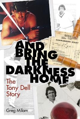 And Bring the Darkness Home - Greg Milam