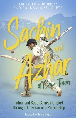 Sachin and Azhar at Cape Town - Abhishek Mukherjee, Arunabha Sengupta