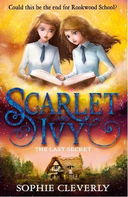 The Last Secret: A Scarlet and Ivy Mystery - Sophie Cleverly