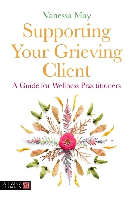 Supporting Your Grieving Client