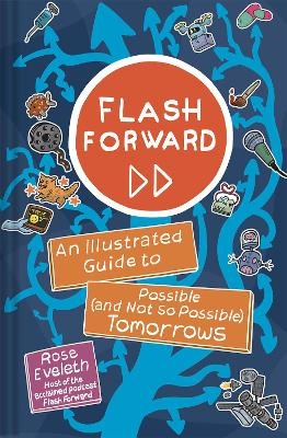 Flash Forward - Rose Eveleth