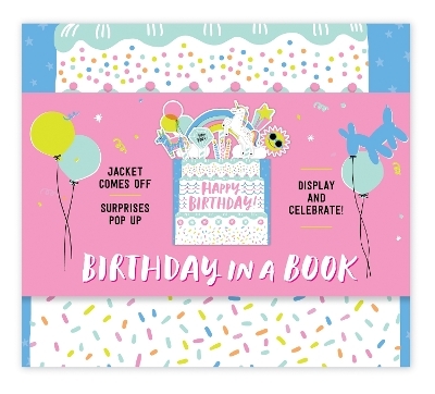Party in a Book (A Bouquet in a Book): Jacket Comes Off. Surprises Pop up. Display and Celebrate! -  Hello!Lucky
