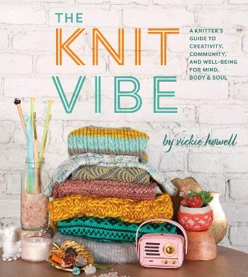The Knit Vibe - Vickie Howell