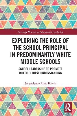 Exploring the Role of the School Principal in Predominantly White Middle Schools