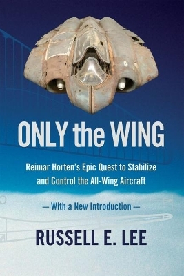 Only the Wing - Russell E. Lee