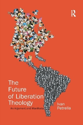 The Future of Liberation Theology - Ivan Petrella