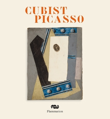 Cubist Picasso - Anne Baldassari, Pierre Daix