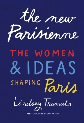 The New Parisienne - Lindsey Tramuta