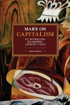 Marx on Capitalism - James Furner