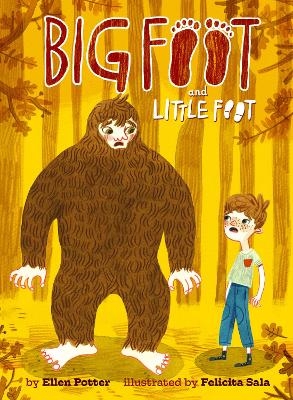Big Foot & Little Foot (Book #1) - Ellen Potter, Felicita Sala