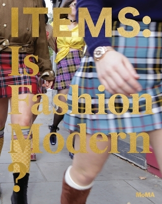 Items: Is Fashion Modern? - Paola Antonelli, Michelle Millar Fisher