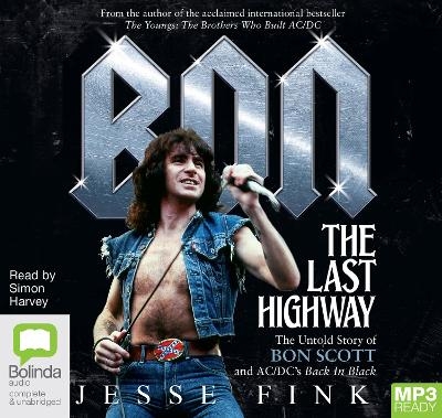 Bon: The Last Highway - Jesse Fink