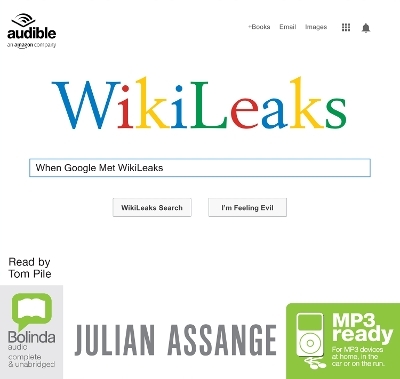 When Google Met WikiLeaks - Julian Assange
