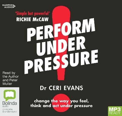 Perform Under Pressure - Ceri Evans
