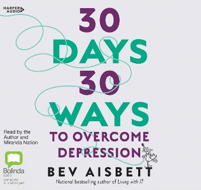 30 Days 30 Ways to Overcome Depression - Bev Aisbett