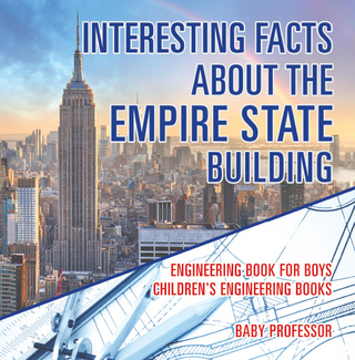 Interesting Facts about the Empire State Building - Engineering Book for Boys | Children's Engineering Books