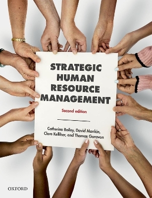 Strategic Human Resource Management - Catherine Bailey, David Mankin, Clare Kelliher, Thomas Garavan