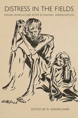 Distress in the Fields – Indian Agriculture after Economic Liberalization