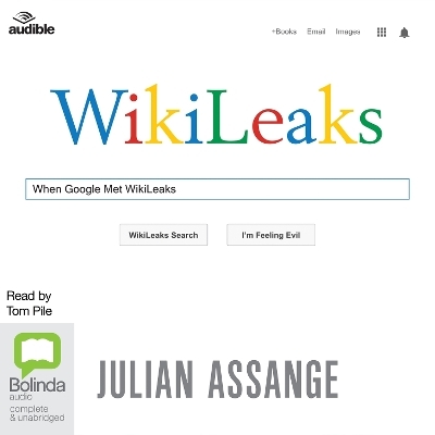 When Google Met WikiLeaks - Julian Assange