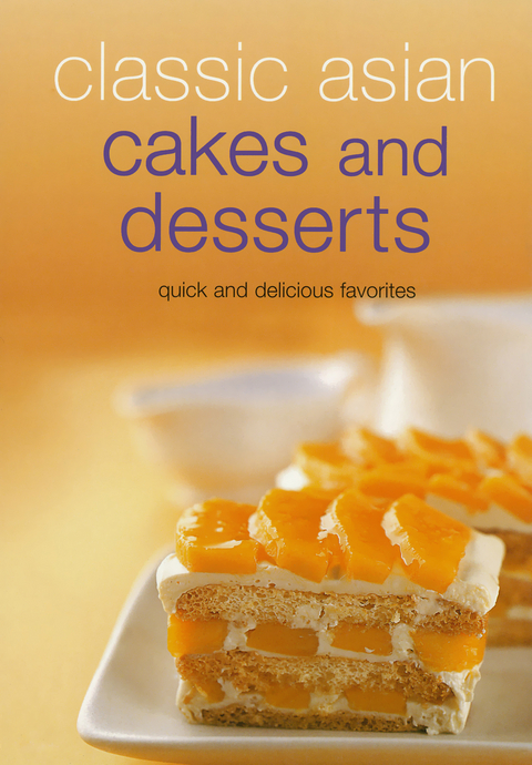 Classic Asian Cakes and Desserts - 