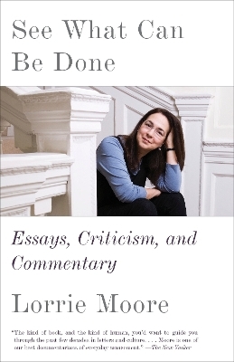 See What Can Be Done - Lorrie Moore