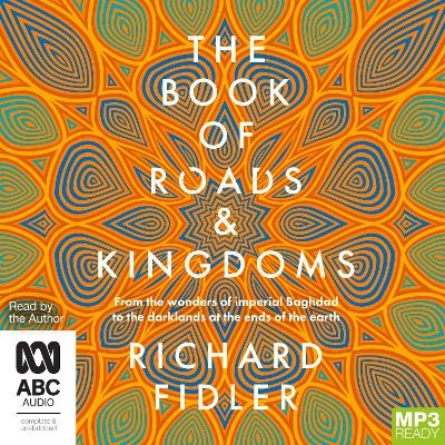 The Book of Roads and Kingdoms - Richard Fidler