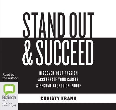 Stand Out & Succeed - Christy Frank
